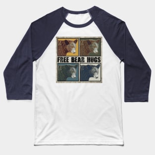 FREE BEAR HUGS Baseball T-Shirt